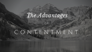 The Advantages of Contentment